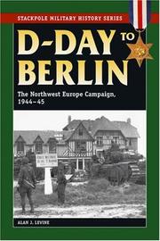 Cover of: D-Day to Berlin by Alan J. Levine