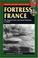 Cover of: Fortress France