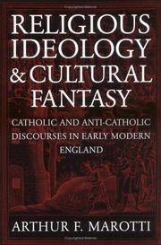 Cover of: Religious Ideology And Cultural Fantasy: Catholic and Anti-Catholic Discourses in Early Modern England