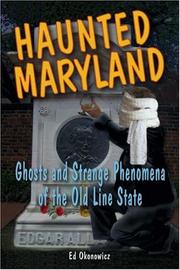 Cover of: Haunted Maryland by Ed Okonowicz