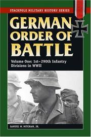 Cover of: German Order of Battle, Volume One: 1st to 290th Infantry Divisons in World War II (Stackpole Military History Series) (Stackpole Military History Series)