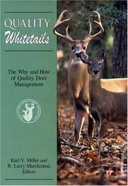 Cover of: Quality Whitetails: The Why and How of Quality Deer Management