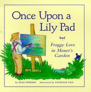 Cover of: Once upon a lily pad: froggy love in Monet's garden