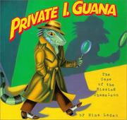 Cover of: Private I. Guana: the case of the missing chameleon