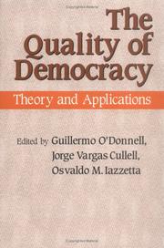 Cover of: The Quality Of Democracy: Theory And Applications (From the Helen Kellogg Institute for International Studies)