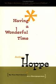 Cover of: Having a wonderful time by Arthur Watterson Hoppe