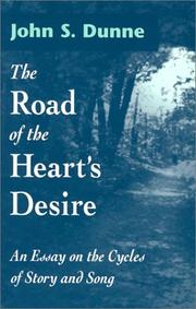 Cover of: The Road of the Heart's Desire: An Essay on the Cycles of Story and Song