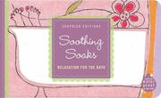 Cover of: Soapdish Editions: Soothing Soaks: Relaxation for the Bath