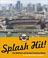 Cover of: Splash Hit! Pac Bell Park and the San Francisco Giants