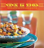 Cover of: Viva la Vida: Festive Recipes for Entertaining Latin-Style