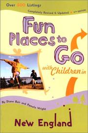 Cover of: Fun Places to Go with Children in New England by Diane Bair, Pamela Wright