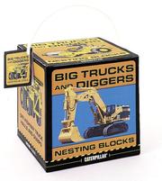 Cover of: Big Trucks and Diggers Nesting Blocks | Caterpillar