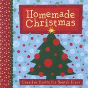 Cover of: Homemade Christmas: Creative Crafts for Santa's Elves