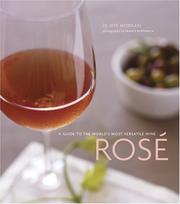 Cover of: Rosé: A Guide to the World's Most Versatile Wine