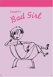Cover of: Chatty Bad Girl Notepad (Be a Bad Girl)