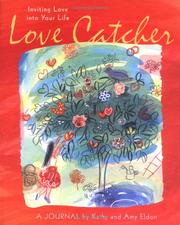 Cover of: Love Catcher: Inviting Love into Your Life (Personal Reflection)