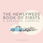 Cover of: The Newlyweds' Book of Firsts: A Keepsake Journal