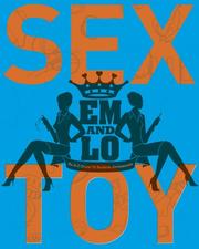 Em & Lo's sex toys by Emma Taylor