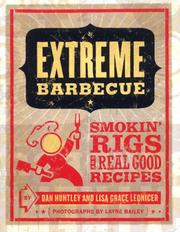 Cover of: Extreme Barbecue: Smokin' Rigs and 100 Real-Good Recipes