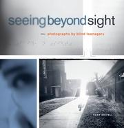 Cover of: Seeing Beyond Sight: Photographs by Blind Teenagers