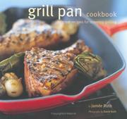 Cover of: Grill Pan Cookbook: Great Recipes for Stovetop Grilling