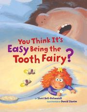 Cover of: You Think It's Easy Being the Tooth Fairy?