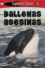 Cover of: Ballenas asesinas by Seymour Simon, Seymour Simon