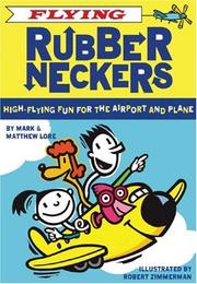 Cover of: Flying Rubberneckers: High Flying Fun for the Airport and Plane (Rubberneckers)