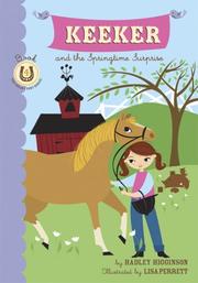 Cover of: Keeker and the Springtime Surprise: Book 4 (Sneaky Pony Series)