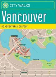 Cover of: City Walks: Vancouver: 50 Adventures on Foot (City Walks)