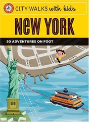 Cover of: City Walks with Kids: New York: 50 Adventures on Foot (City Walks With Kids)
