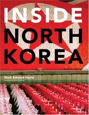 Cover of: Inside North Korea by Mark Edward Harris