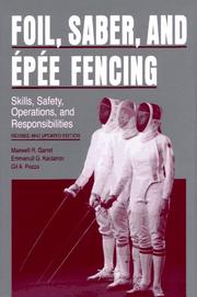 Cover of: Foil, saber, and épée fencing by Maxwell R. Garret