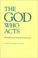 Cover of: The God Who Acts