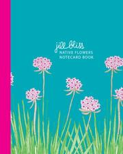 Cover of: Native Flowers Notecard Book (Jill Bliss) | Jill Bliss