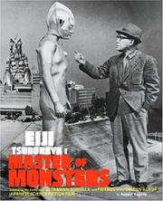 Cover of: Eiji Tsuburaya: Master of Monsters by August Ragone