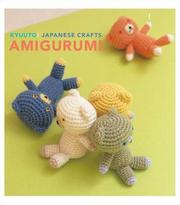 Cover of: Kyuuto! Japanese Crafts! Amigurumi: Amigurumi (Crafts)