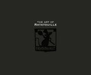 Cover of: Art of Ratatouille by Karen Paik