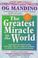 Cover of: The Greatest Miracle in the World