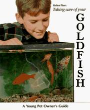 Cover of: Taking care of your goldfish | Helen Piers