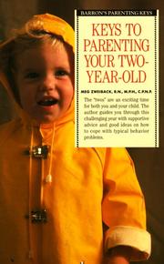 Cover of: Keys to parenting your two-year-old by Meg Zweiback