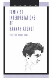 Feminist Interpretations of Hannah Arendt by Bonnie Honig