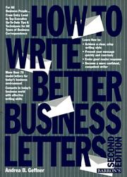 Cover of: How to write better business letters | Andrea B. Geffner