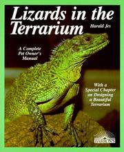 Cover of: Lizards in the terrarium: buying, feeding, care, sicknesses, with a special chapter on setting up rain-forest, desert, and water terrariums