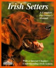Cover of: Irish setters: everything about purchase, care, nutrition, breeding, behavior, and training