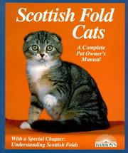 Cover of: Scottish fold cats: everything about acquisition, care, nutrition, behavior, health care, and breeding