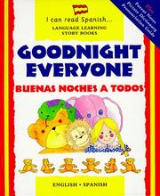 Cover of: Goodnight everyone =: Buenas noches a todos