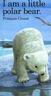 Cover of: I Am a Little Polar Bear: Mini ("I Am" Series)