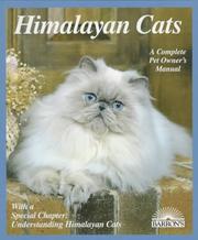 Cover of: Himalayan cats: everything about acquisition, care, nutrition, behavior, health care, and breeding
