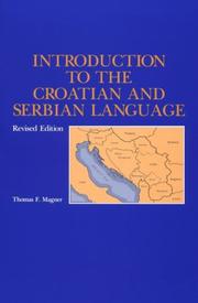 Cover of: Introduction to the Croatian and Serbian Language by Thomas F. Magner, Thomas F. Magner